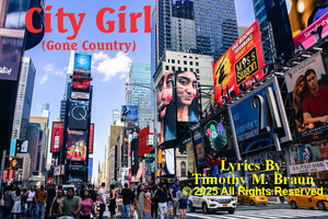 City Girl Gone Country - Country/Western Song City Girl Gone Country - Country/Western Song