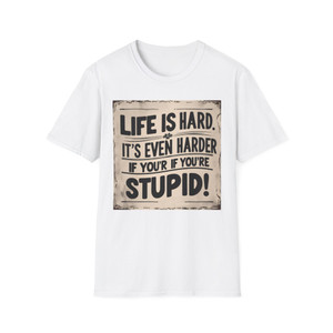 Funny Quote Unisex T-Shirt, Life is Hard T-Shirt, Gift for Friends, Casual Wear, Humor Tee, Self-Expression Top Funny Quote Unisex T-Shirt, Life is Hard T-Shirt, Gift for Friends, Casual Wear, Humor Tee, Self-Expression Top