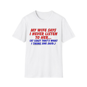 Funny Quote T-Shirt, Ideal Gift for Husbands, Casual Wear, Anniversary Gift, Father's Day, Birthday Present