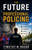 The Future of Professional Policing