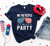 We the people like to party T-shirt