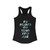 Be Proud of Who You Are Racerback Tank Top