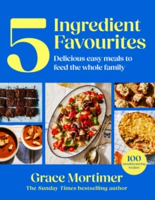 Five Ingredient Favourites