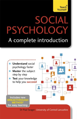 Social Psychology: A Complete Introduction: Teach Yourself 9781471801631 Paperback Social Psychology: A Complete Introduction: Teach Yourself 9781471801631 Paperback