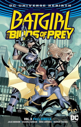 Batgirl and the Birds of Prey Volume 3. Rebirth 9781401277819 Paperback Batgirl and the Birds of Prey Volume 3. Rebirth 9781401277819 Paperback