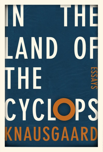 In the Land of the Cyclops 9781846559419 Hardback In the Land of the Cyclops 9781846559419 Hardback