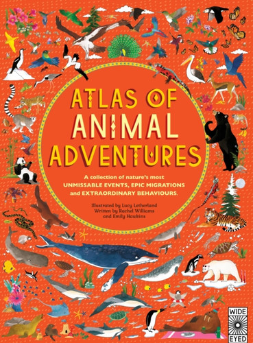 Atlas of Animal Adventures 9781847807922 Hardback Atlas of Animal Adventures 9781847807922 Hardback