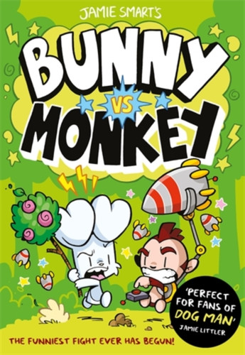 Bunny vs Monkey (a Phoenix Comic Book, from the million-selling Jamie Smart, Illustrator of the Year) 9781788451772 Paperback Bunny vs Monkey (a Phoenix Comic Book, from the million-selling Jamie Smart, Illustrator of the Year) 9781788451772 Paperback