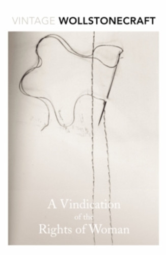 A Vindication of the Rights of Woman 9780099595823 Paperback A Vindication of the Rights of Woman 9780099595823 Paperback