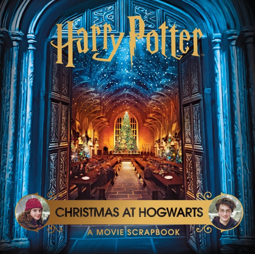 Harry Potter – Christmas at Hogwarts: A Movie Scrapbook 9781526628244 Hardback Harry Potter – Christmas at Hogwarts: A Movie Scrapbook 9781526628244 Hardback