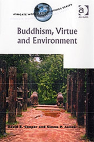 Buddhism, Virtue and Environment 9780754639107 Paperback
