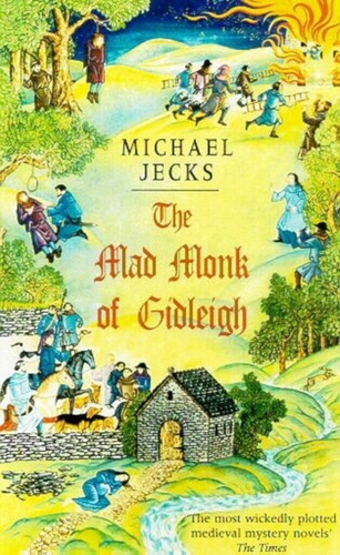 The Mad Monk Of Gidleigh (Last Templar Mysteries 14) 9780755301690 Paperback