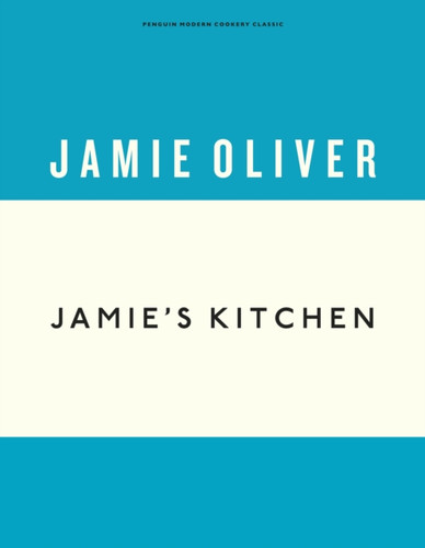 Jamie's Kitchen 9781405933544 Hardback Jamie's Kitchen 9781405933544 Hardback