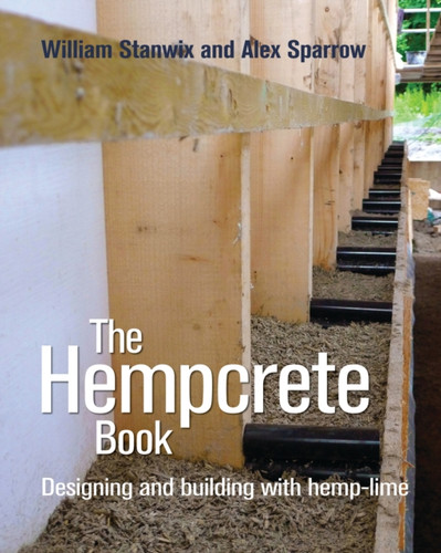 The Hempcrete Book 9780857842244 Hardback The Hempcrete Book 9780857842244 Hardback
