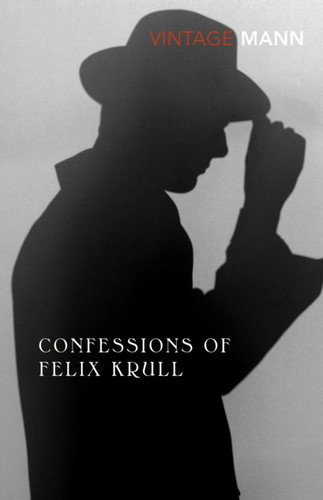 Confessions Of Felix Krull 9781784875060 Paperback