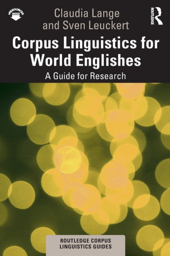 Corpus Linguistics for World Englishes 9781138593459 Paperback Corpus Linguistics for World Englishes 9781138593459 Paperback