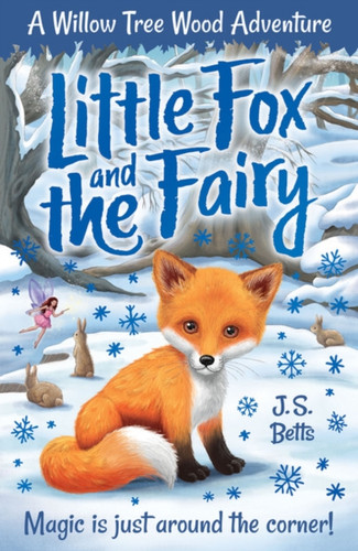 Willow Tree Wood Book 1 - Little Fox and the Fairy 9781789581829 Paperback Willow Tree Wood Book 1 - Little Fox and the Fairy 9781789581829 Paperback