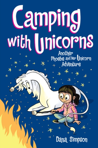 Camping with Unicorns 9781524855581 Paperback Camping with Unicorns 9781524855581 Paperback