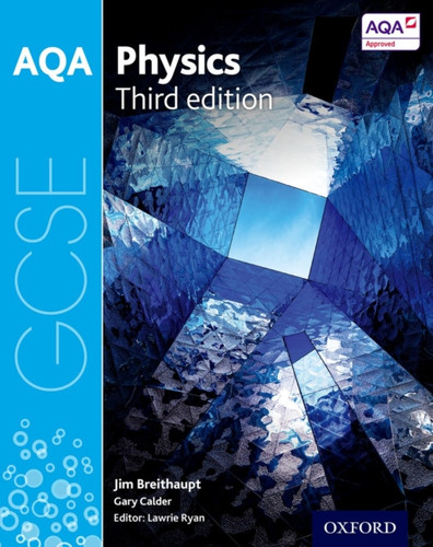 AQA GCSE Physics Student Book 9780198359395 Paperback AQA GCSE Physics Student Book 9780198359395 Paperback