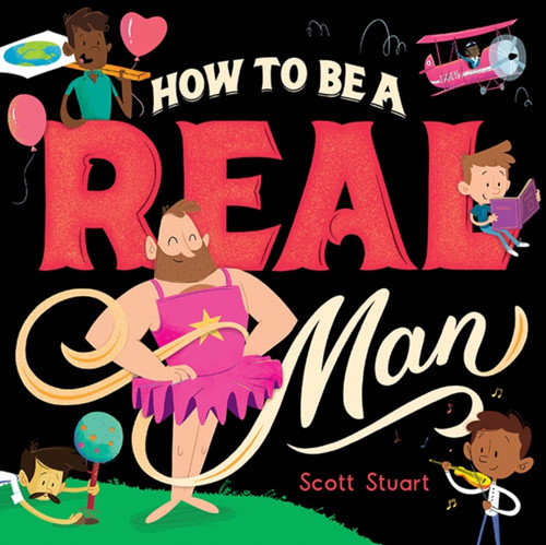 How to Be a Real Man 9781760507848 Hardback How to Be a Real Man 9781760507848 Hardback