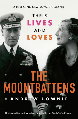 The Mountbattens 9781788702560 Hardback The Mountbattens 9781788702560 Hardback