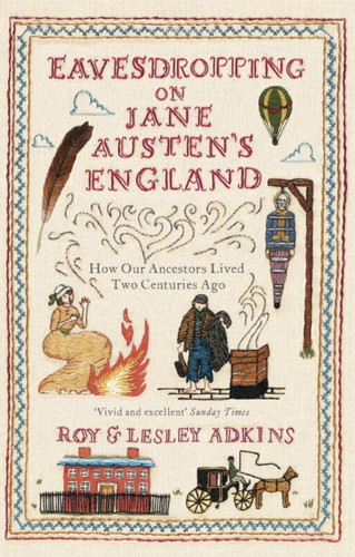 Eavesdropping on Jane Austen's England 9780349138602 Paperback