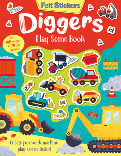 Felt Stickers Diggers Play Scene Book 9781789585162 Paperback