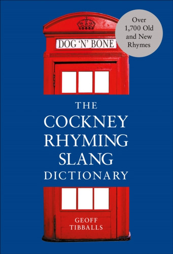 The Cockney Rhyming Slang Dictionary 9781529103922 Paperback