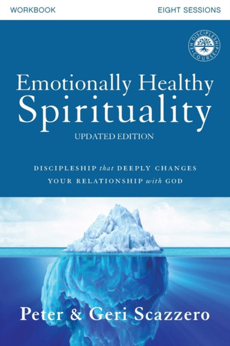 Emotionally Healthy Spirituality Workbook, Updated Edition 9780310085195 Paperback Emotionally Healthy Spirituality Workbook, Updated Edition 9780310085195 Paperback