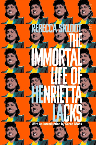 The Immortal Life of Henrietta Lacks 9781509877027 Paperback The Immortal Life of Henrietta Lacks 9781509877027 Paperback