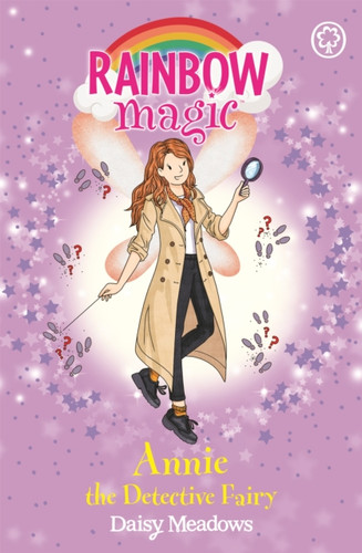 Rainbow Magic: Annie the Detective Fairy 9781408355169 Paperback Rainbow Magic: Annie the Detective Fairy 9781408355169 Paperback