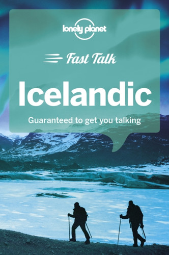 Lonely Planet Fast Talk Icelandic 9781787014725 Paperback Lonely Planet Fast Talk Icelandic 9781787014725 Paperback