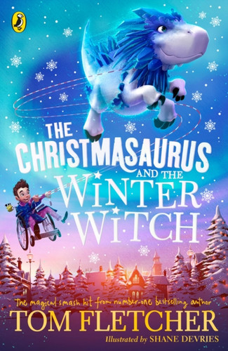 The Christmasaurus and the Winter Witch 9780241338612 Paperback The Christmasaurus and the Winter Witch 9780241338612 Paperback