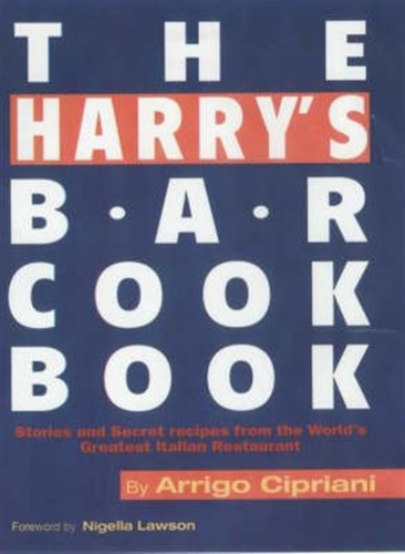 The Harry's Bar Cookbook 9781857825350 Paperback
