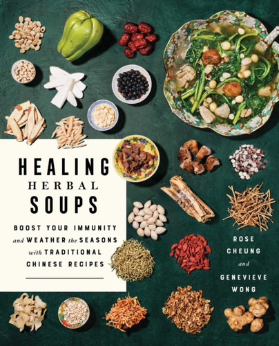 Healing Herbal Soups 9781982176112 Paperback