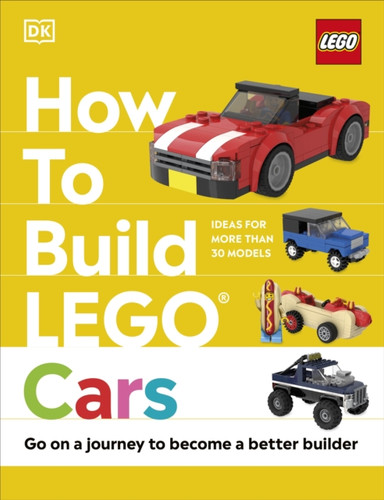 How to Build LEGO Cars 9780241506332 Hardback