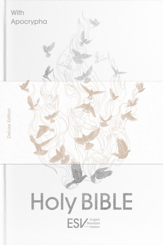 Holy Bible with Apocrypha, Anglicized ESV Deluxe Edition (English Standard Version with Apocrypha) 9780281085354 Hardback Holy Bible with Apocrypha, Anglicized ESV Deluxe Edition (English Standard Version with Apocrypha) 9780281085354 Hardback