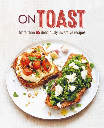 On Toast 9781788793889 Hardback