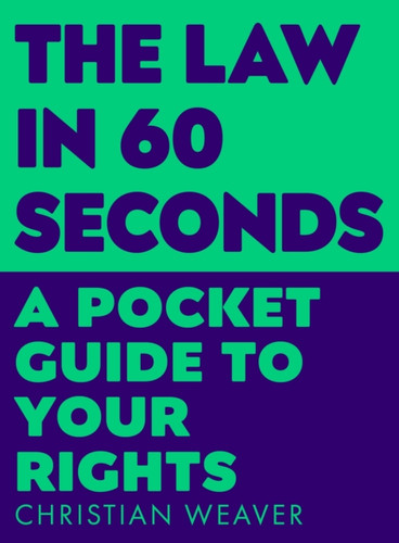 The Law in 60 Seconds 9781788166492 Paperback The Law in 60 Seconds 9781788166492 Paperback