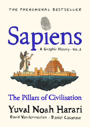 Sapiens A Graphic History, Volume 2 9781787333765 Hardback