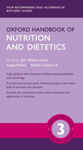 Oxford Handbook of Nutrition and Dietetics 9780198800132 Part-work (fascÃculo) Oxford Handbook of Nutrition and Dietetics 9780198800132 Part-work (fascÃculo)