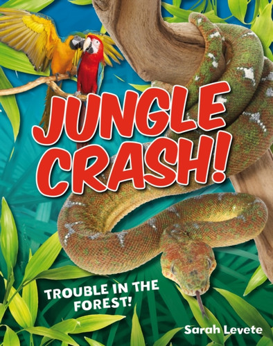Jungle Crash! 9781408133804 Paperback