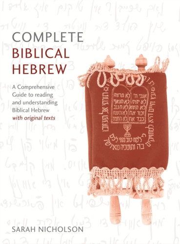 Complete Biblical Hebrew 9781473627833 Paperback Complete Biblical Hebrew 9781473627833 Paperback