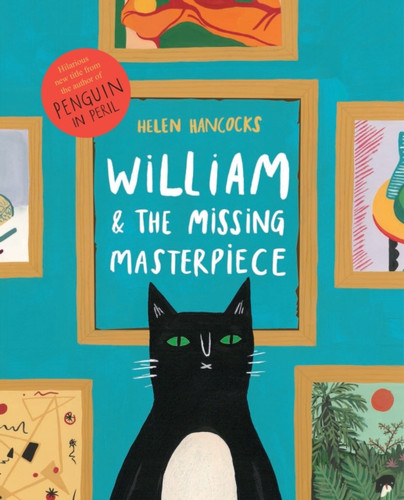 William and the Missing Masterpiece 9781783700783 Paperback William and the Missing Masterpiece 9781783700783 Paperback