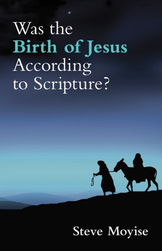 Was the Birth of Jesus According to Scripture? 9780281071067 Paperback Was the Birth of Jesus According to Scripture? 9780281071067 Paperback