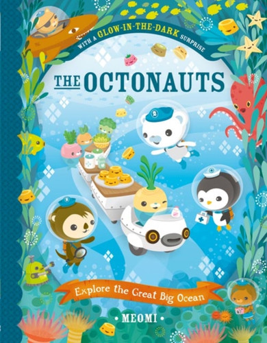 The Octonauts Explore The Great Big Ocean 9780007510610 Paperback The Octonauts Explore The Great Big Ocean 9780007510610 Paperback