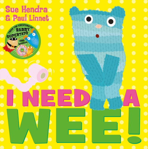 I Need a Wee! 9781471120879 Paperback