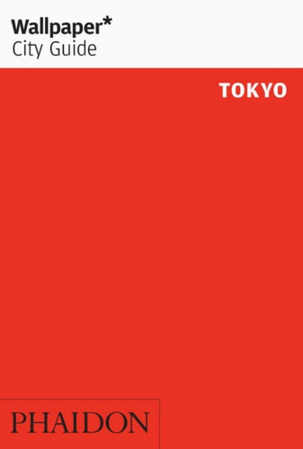 Wallpaper* City Guide Tokyo 9780714879000 Paperback