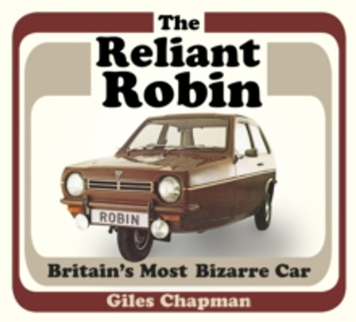The Reliant Robin 9780750967594 Paperback The Reliant Robin 9780750967594 Paperback
