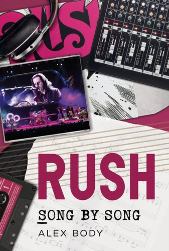Rush Song By Song 9781781557297 Paperback Rush Song By Song 9781781557297 Paperback